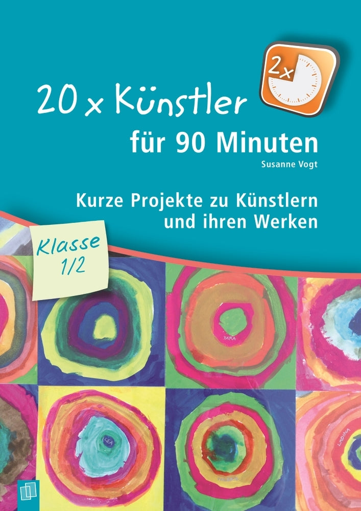 20 x Künstler für 90 Minuten - Klasse 1/2 (Susanne Vogt)