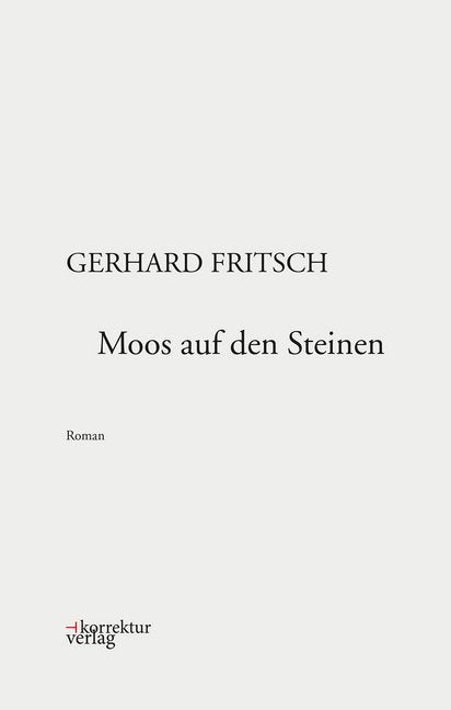 Moos auf den Steinen (Gerhard Fritsch)