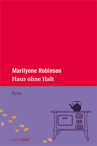 Haus ohne Halt (Marilynne Robinson)