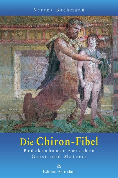Die Chiron-Fibel (Verena Bachmann)