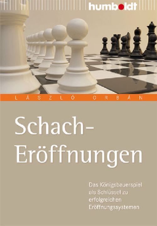 Schach-Eröffnungen (László Orbán)