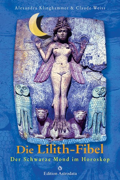 Die Lilith-Fibel (Alexandra Klinghammer)