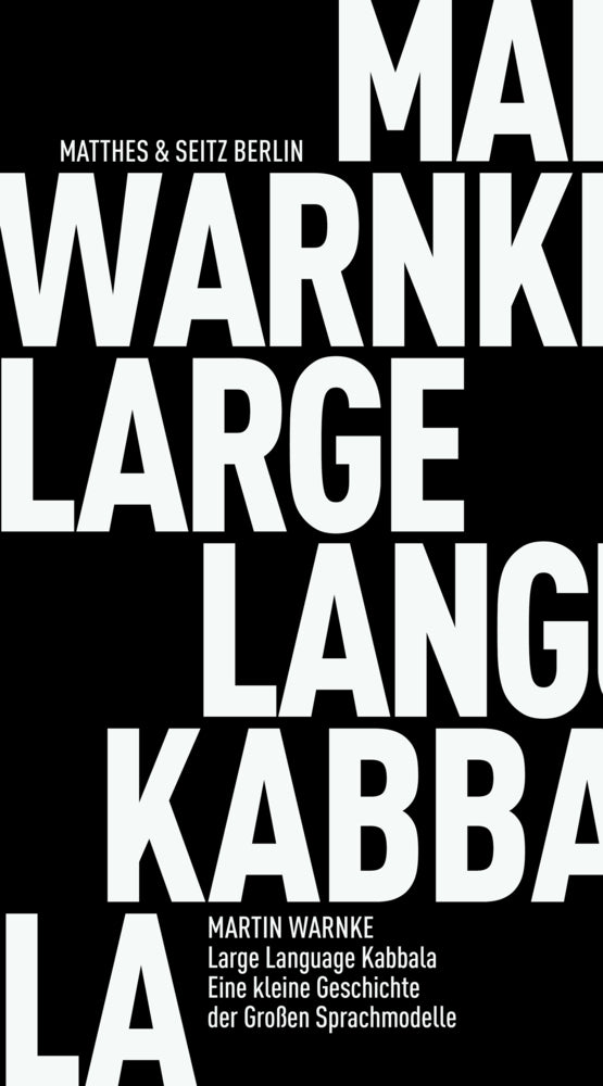 Large Language Kabbala (Martin Warnke)