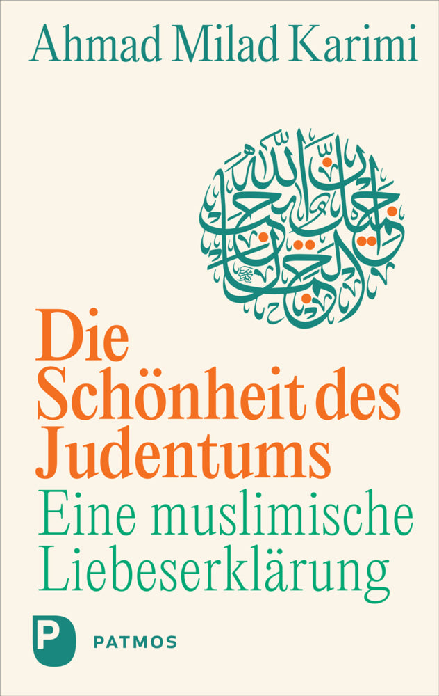 Die Schönheit des Judentums (Ahmad Milad Karimi)
