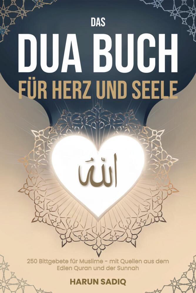 Das Dua Buch für Herz und Seele (Harun Sadiq)