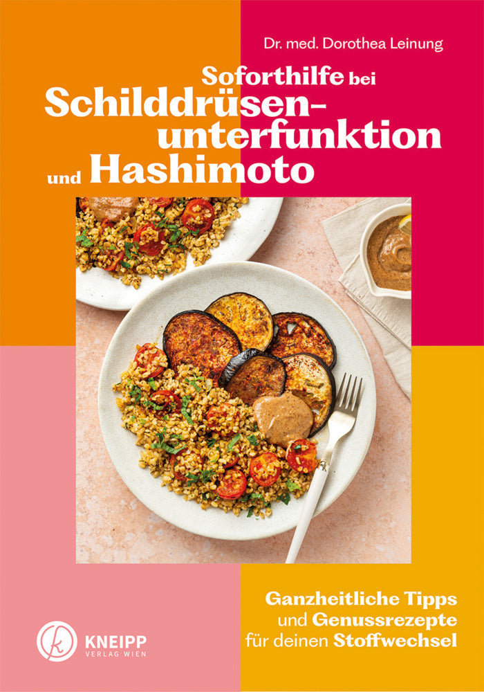 Soforthilfe bei Schilddrüsenunterfunktion und Hashimoto (Dorothea Leinung)