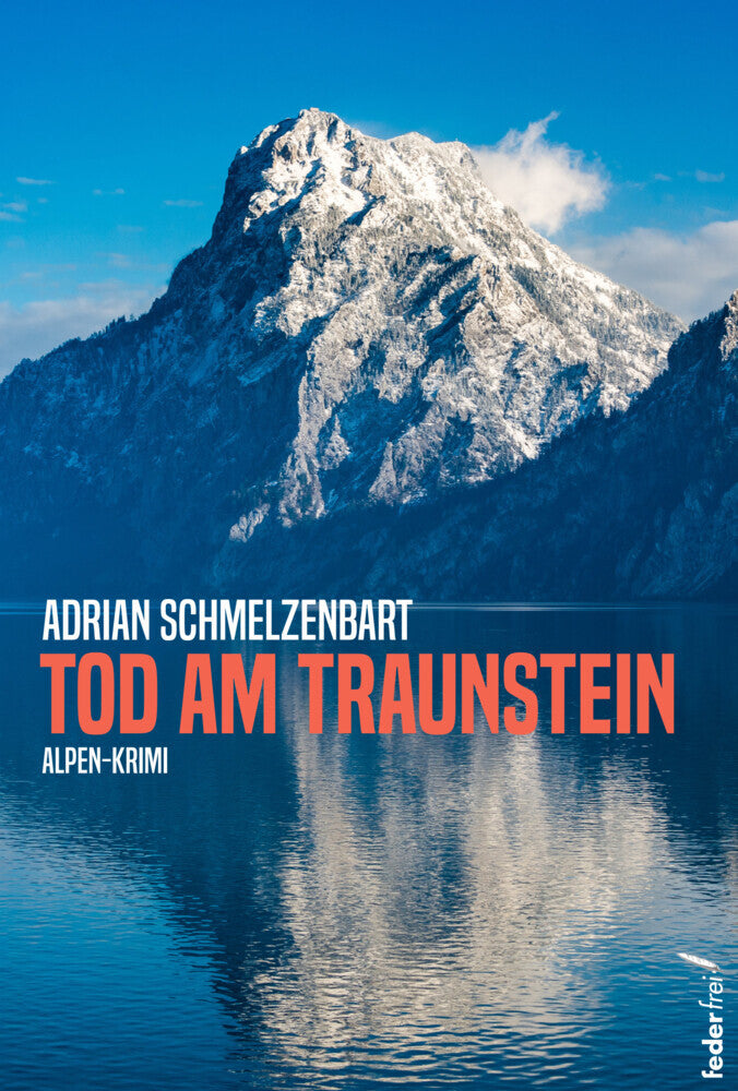 Tod am Traunstein (Adrian Schmelzenbart)