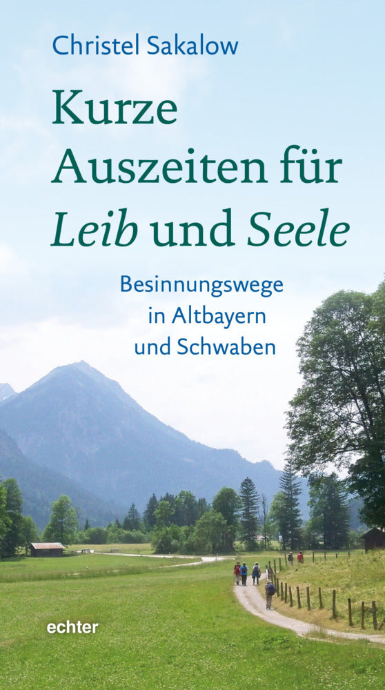 Kurze Auszeiten für Leib und Seele (Christel Sakalow)
