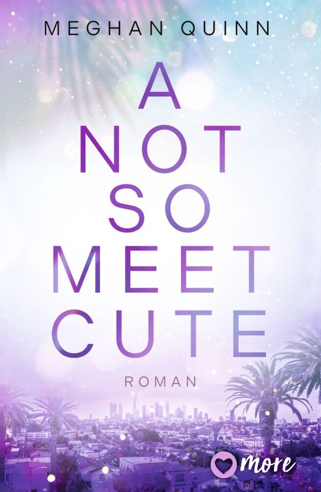 A Not So Meet Cute (Meghan Quinn)