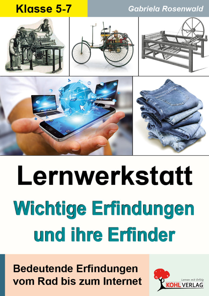 Lernwerkstatt Wichtige Erfindungen und ihre Erfinder (Gabriela Rosenwald)