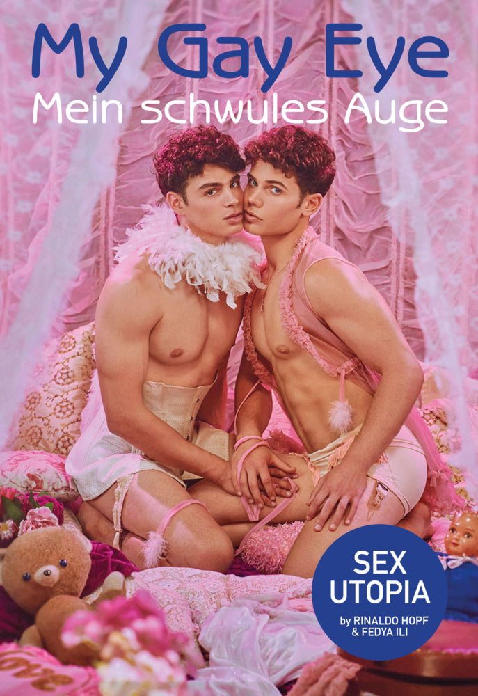Mein schwules Auge / My Gay Eye. (Rinaldo Hopf)
