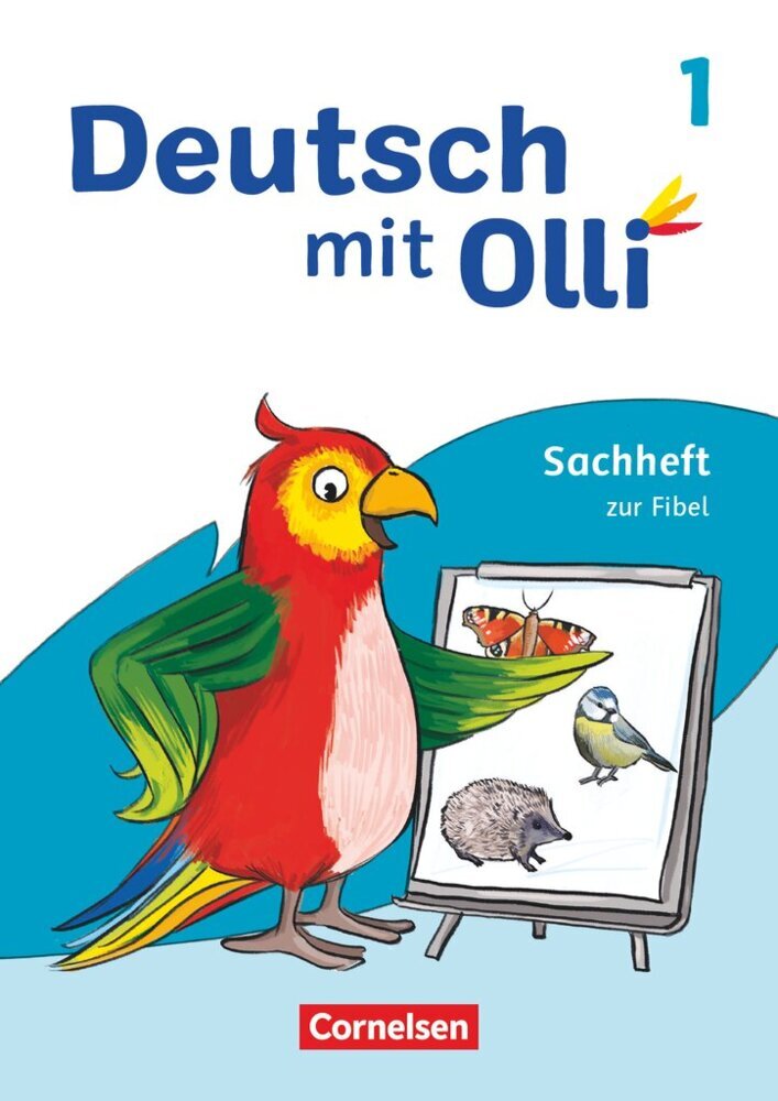 Deutsch mit Olli - Sachhefte 1-4 - Ausgabe 2021 - 1. Schuljahr Sachheft zur Fibel (Bernd Willems)