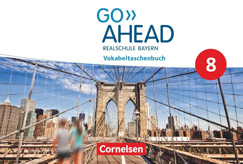 Go Ahead - Realschule Bayern 2017 - 8. Jahrgangsstufe, Vokabeltaschenbuch (Georg Raspe)