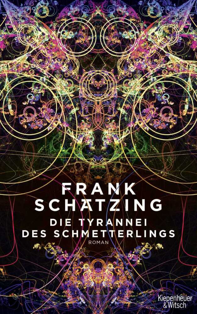 Die Tyrannei des Schmetterlings (Frank Schätzing)