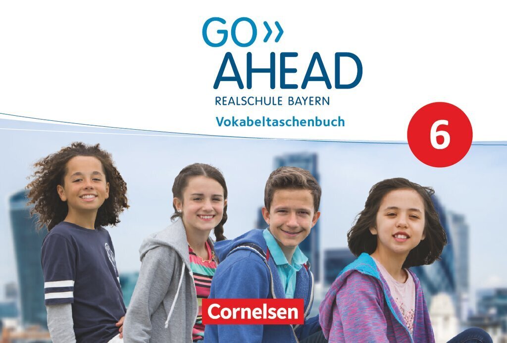 Go Ahead - Realschule Bayern 2017 - 6. Jahrgangsstufe, Vokabeltaschenbuch (Ingrid Raspe)
