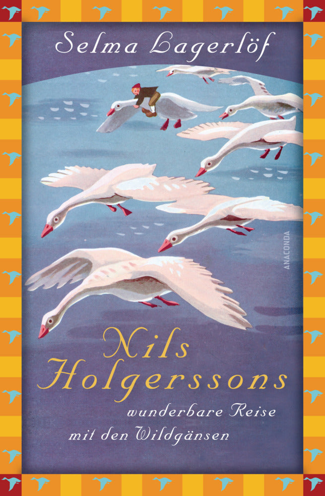 Selma Lagerlöf, Nils Holgerssons wunderbare Reise mit den Wildgänsen (Selma Lagerlöf)