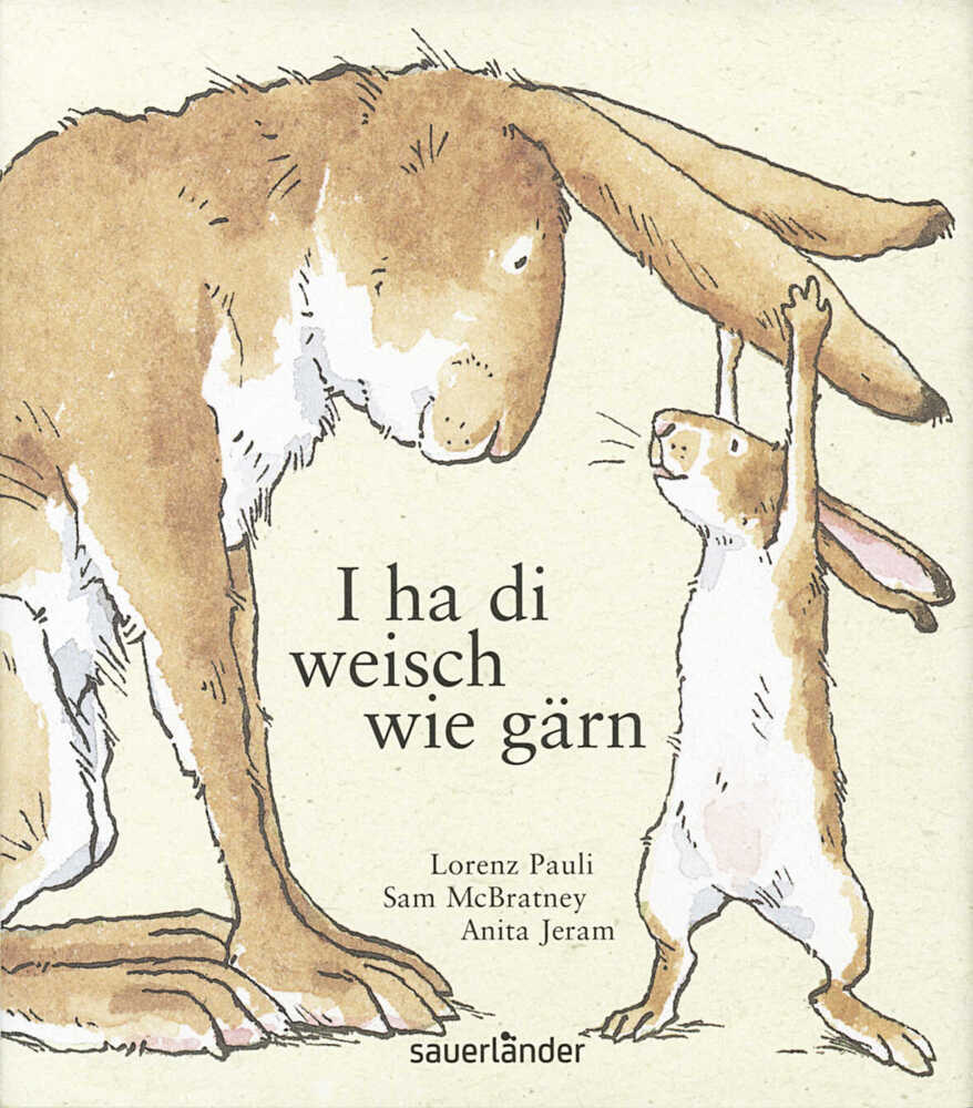 I ha di weisch wie gärn (Sam Mcbratney)