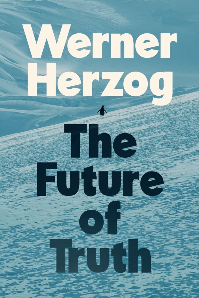 The Future of Truth (Werner Herzog)
