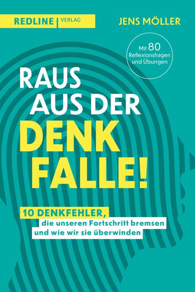 Raus aus der Denkfalle! (Jens Möller)