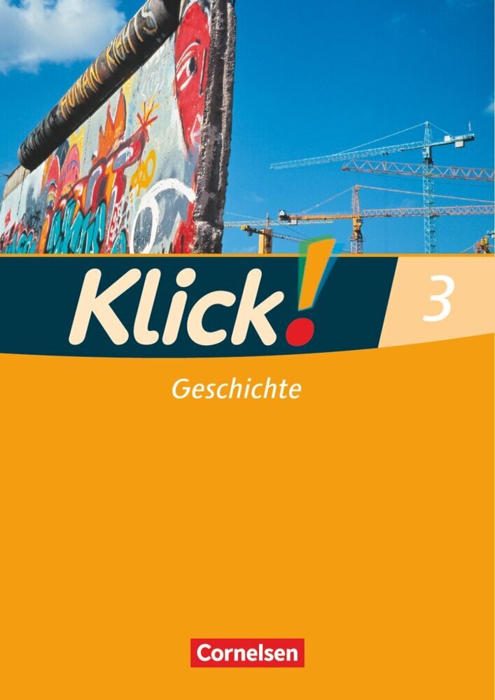 Klick! Geschichte - Fachhefte für alle Bundesländer - Ausgabe ab 2008 - Band 3.Bd.3 (Christine Fink)