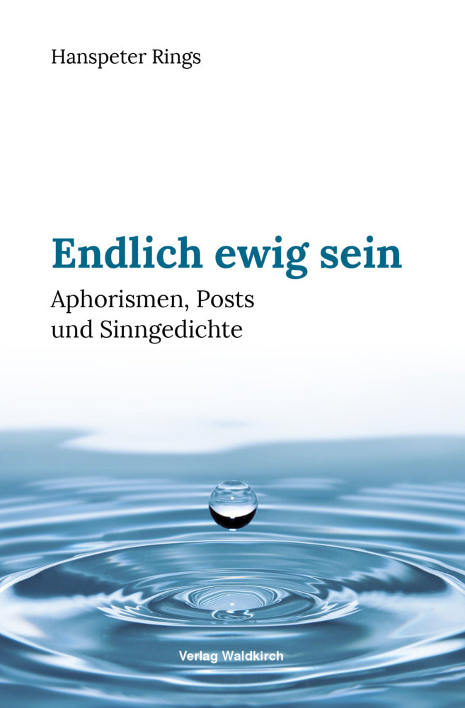 Endlich ewig sein (Hanspeter Rings)
