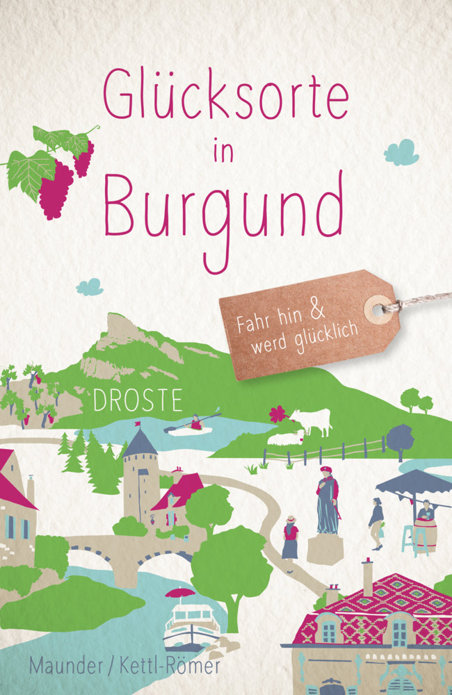 Glücksorte in Burgund (Hilke Maunder)