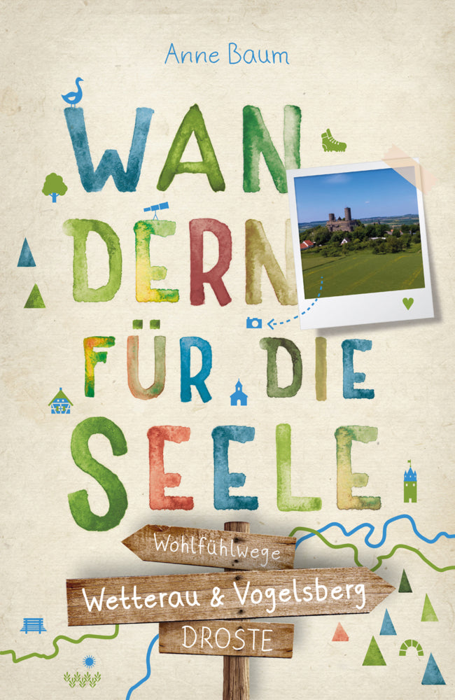 Wetterau & Vogelsberg. Wandern für die Seele (Anne Baum)
