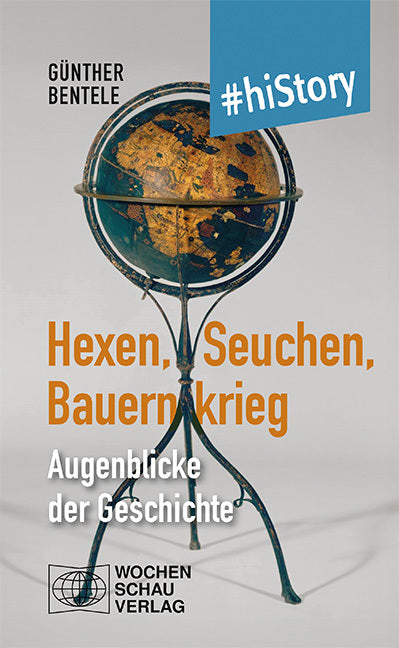Hexen, Seuchen, Bauernkrieg (Günther Bentele)