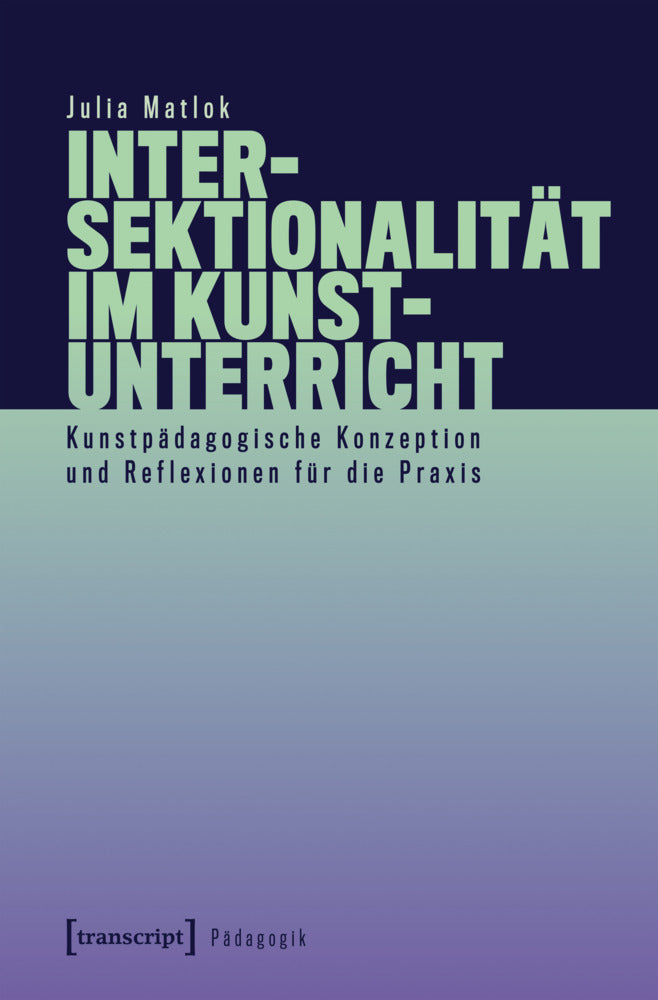 Intersektionalität im Kunstunterricht (Julia Matlok)