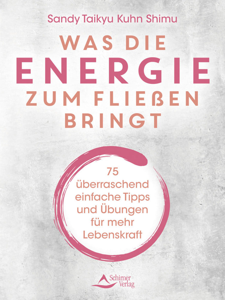 Was die Energie zum Fließen bringt (Sandy Taikyu Kuhn Shimu)