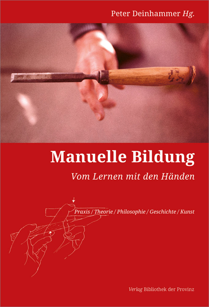 Manuelle Bildung (Peter Deinhammer)