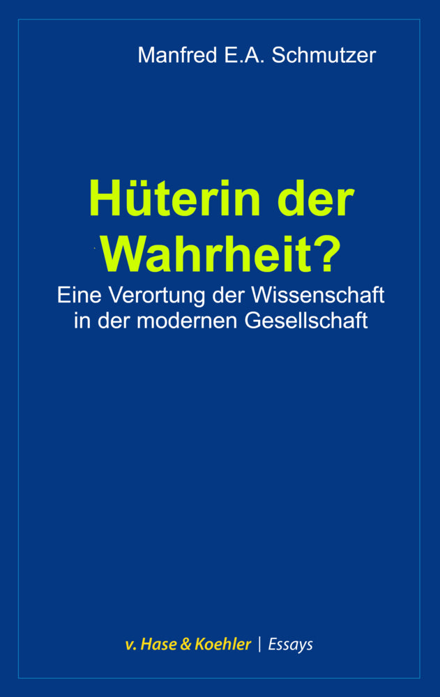 Hüterin der Wahrheit? (Manfred E.A. Schmutzer)