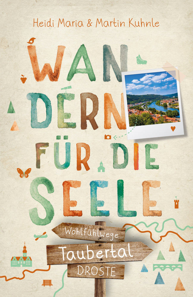 Taubertal. Wandern für die Seele (Heidi Maria Kuhnle)