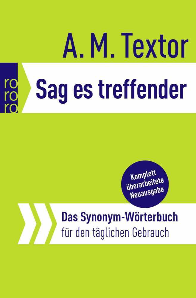 Sag es treffender (A. M. Textor)