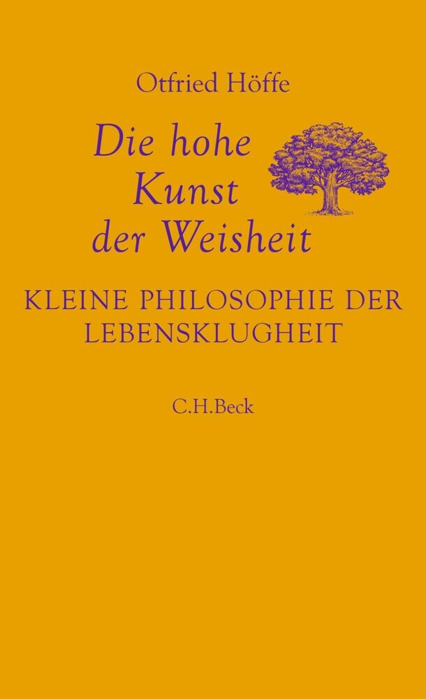 Die hohe Kunst der Weisheit (Otfried Höffe)