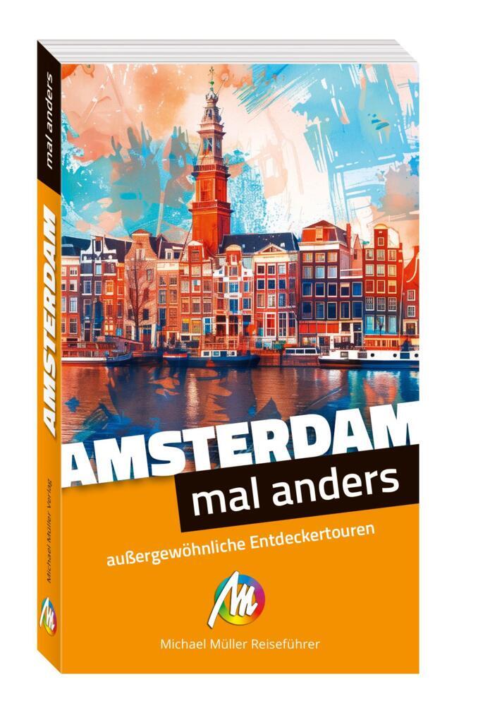 Amsterdam - mal anders. MICHAEL MÜLLER REISEFÜHRER (Diana St_Nescu)