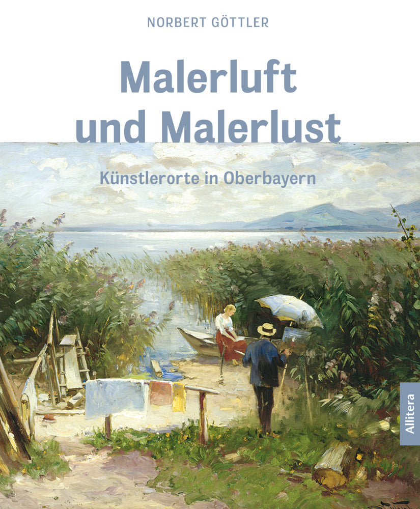 Malerluft und Malerlust (Norbert Göttler)