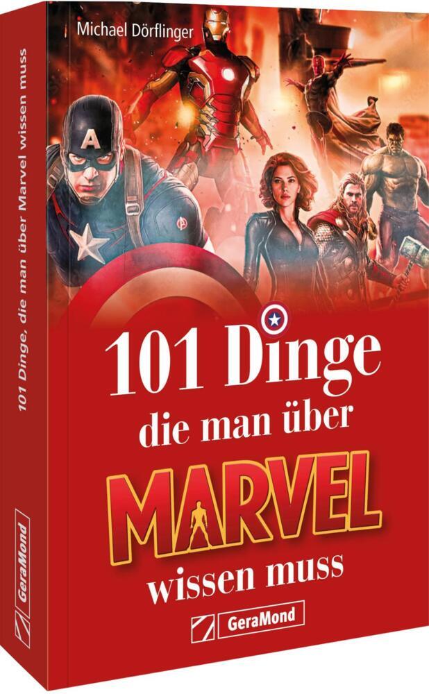 101 Dinge, die man über Marvel wissen muss (Michael Dörflinger)