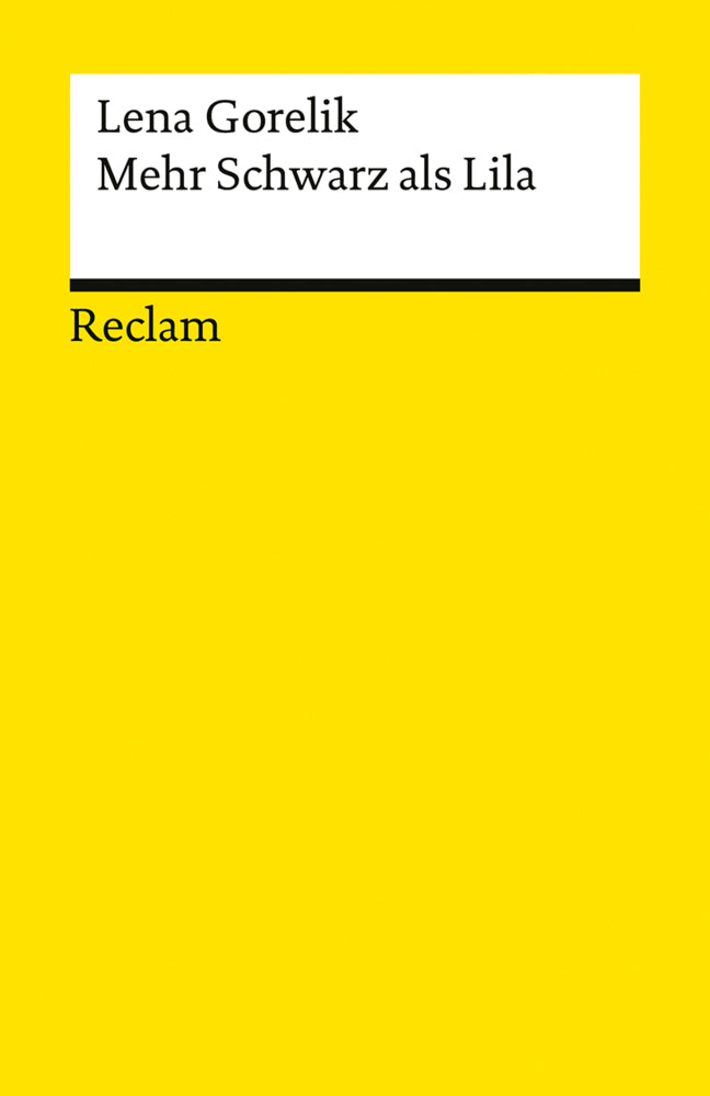 Mehr Schwarz als Lila. Roman (Lena Gorelik)