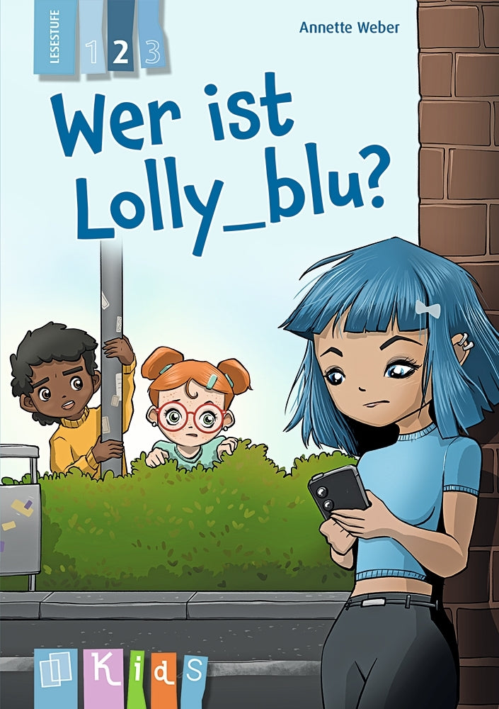 Wer ist Lolly_blu? - Lesestufe 2 (Annette Weber)
