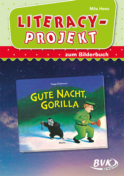 Literacy-Projekt zum Bilderbuch Gute Nacht, Gorilla (Mila Hees)