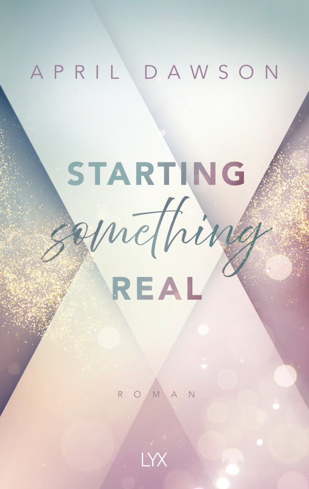 Starting Something Real (April Dawson)