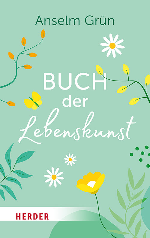 Buch der Lebenskunst (Anselm Grün)
