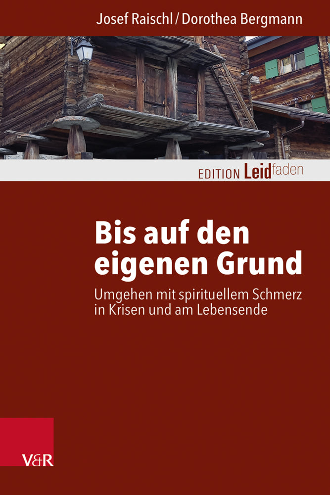 Bis auf den eigenen Grund (Josef Raischl)