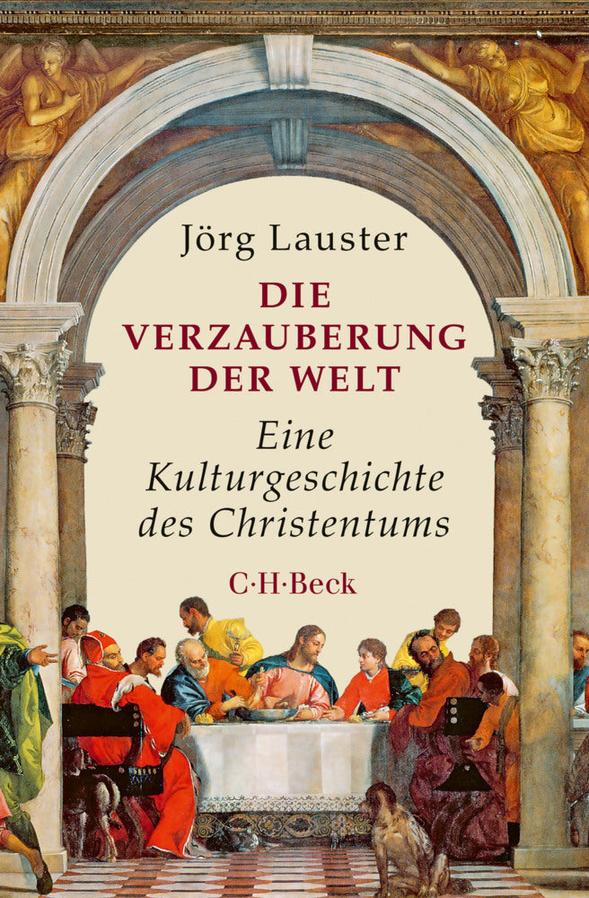 Die Verzauberung der Welt (Jörg Lauster)
