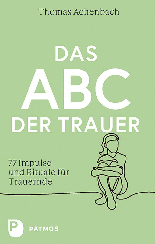Das ABC der Trauer (Thomas Achenbach)