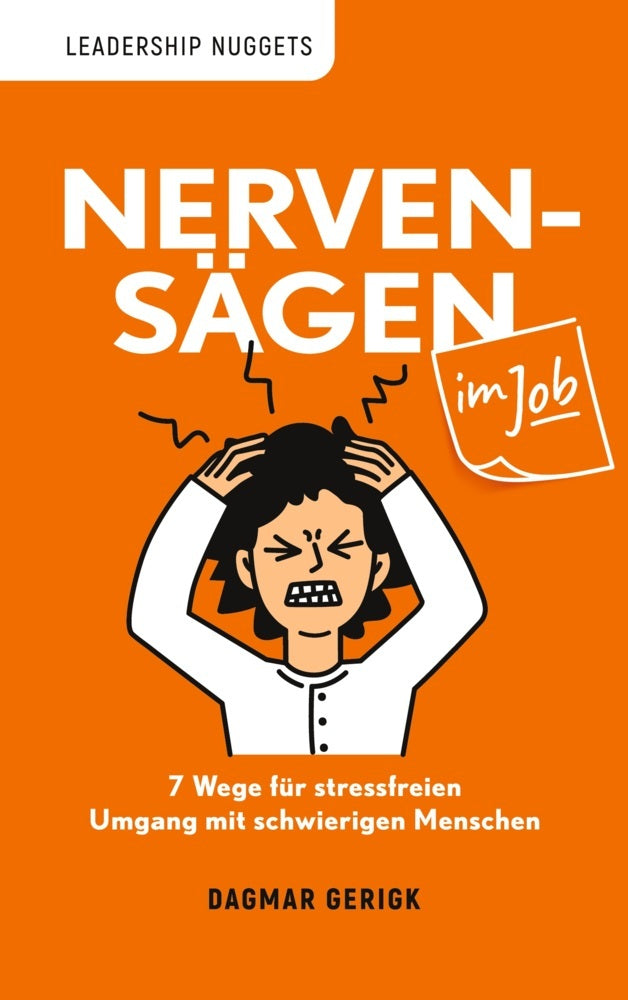 Nervensägen im Job (Dagmar Gerigk)