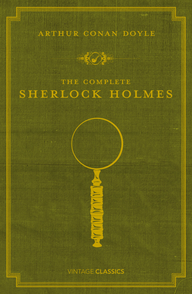 The Complete Sherlock Holmes (Arthur Conan Doyle)