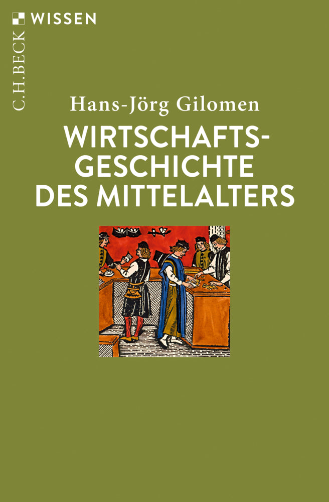 Wirtschaftsgeschichte des Mittelalters (Hans-Jörg Gilomen)