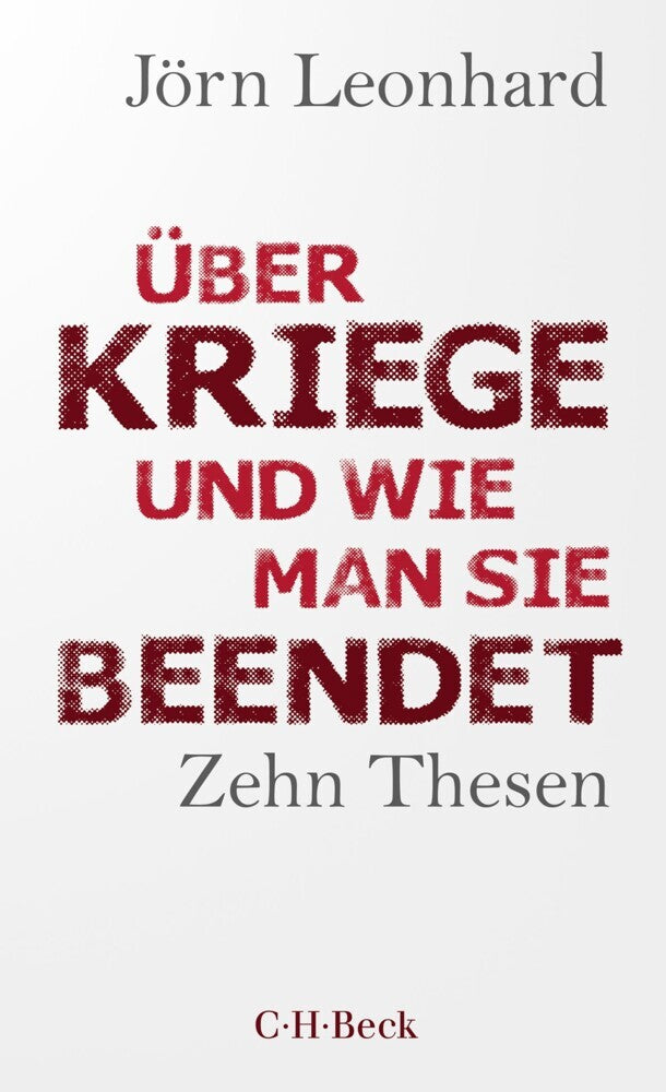 Über Kriege und wie man sie beendet (Jörn Leonhard)